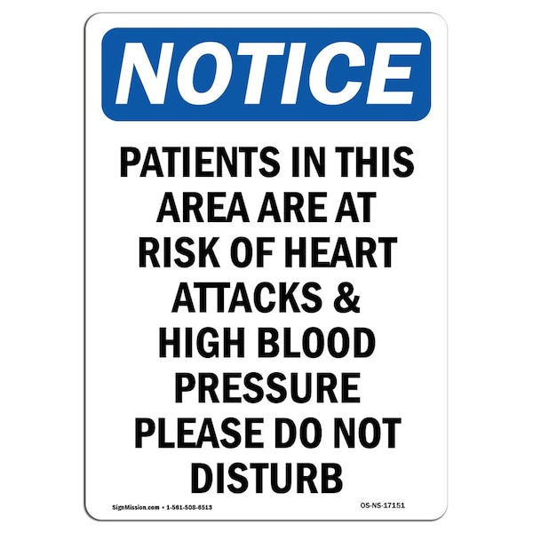 Safety Sign, OSHA Notice, 5" Height, Patients In This Area Are At Risk Sign, Portrait, 10PK
